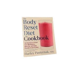 The Body Reset Diet Cookbook: 150 Recipes to Power Your Metabolism by Pasternak